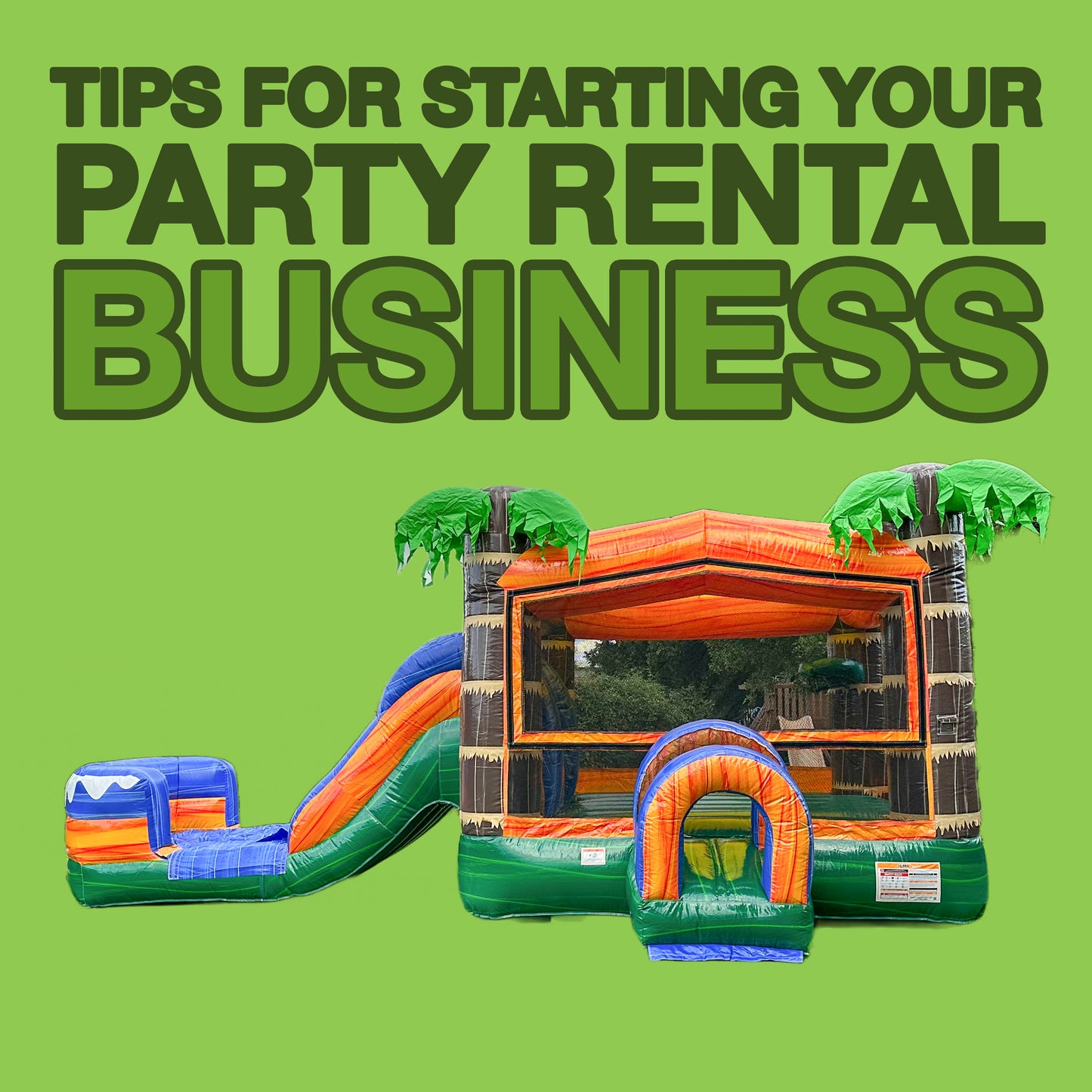 Tips for Starting Your Party Rental Business